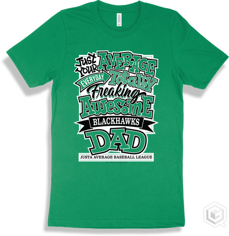 Blackhawk Kelly Green T-shirt - Just Your Average Justa Average Baseball League Blackhawks Dad Design